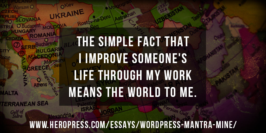 Pull Quote: The simple fact that I improve someone's life through my work means the world to me.