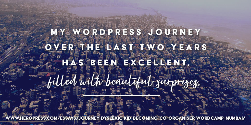 Pull Quote: My WordPress journey over the last two years has been excellent, filled with beautiful surprises.